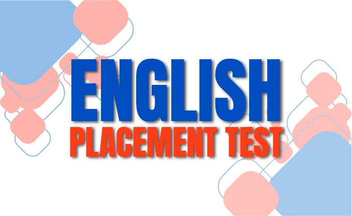 ENGLISH PLACEMENT TEST